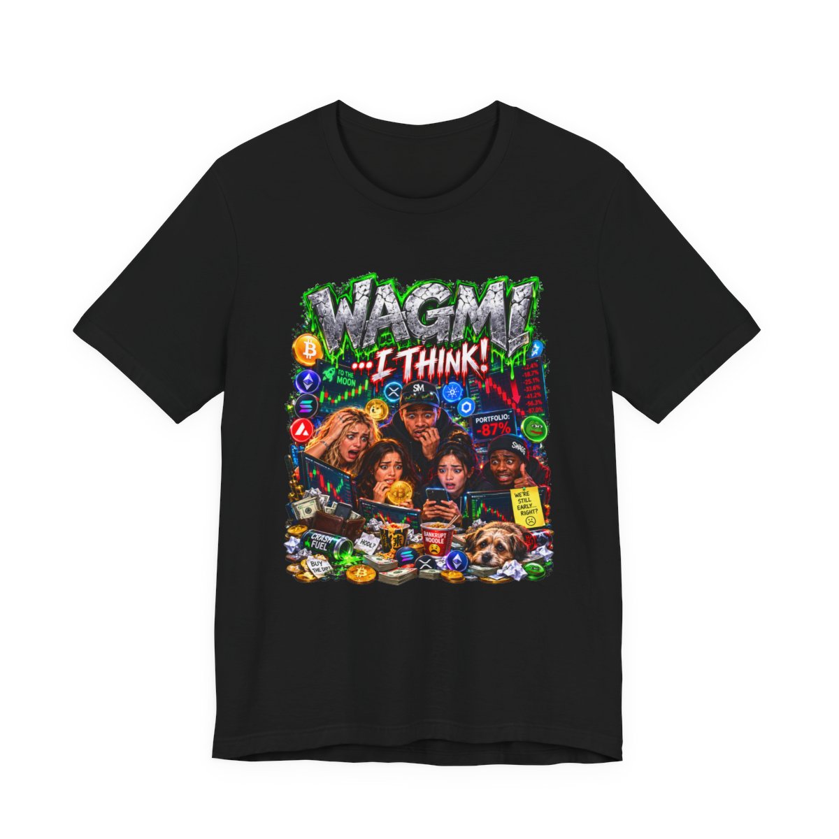 WAGMI... I Think! | Crypto Degens graphic T-shirt