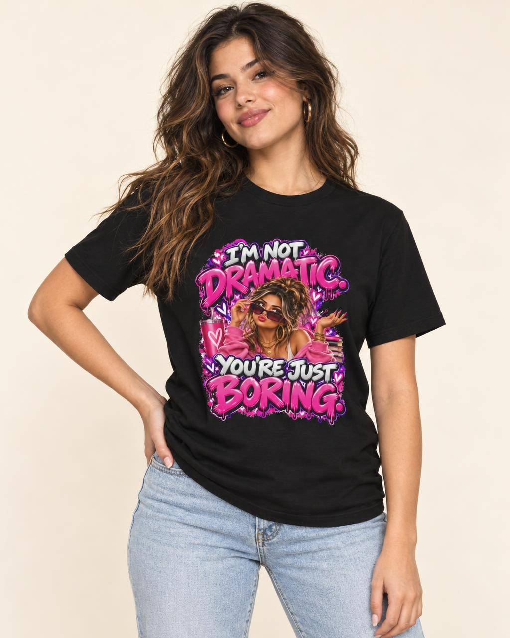 I'm Not Dramatic, You're Just Boring Graphic Tee graphic T-shirt